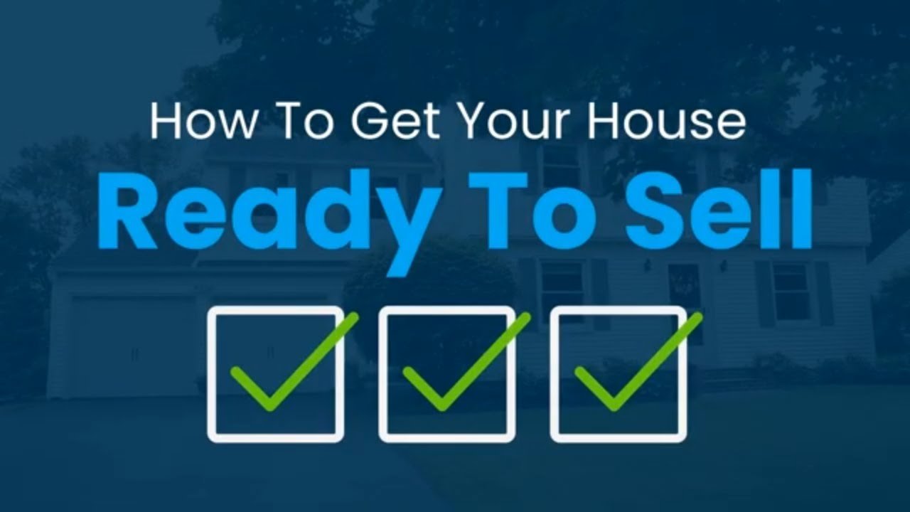 How To Get Your House Ready To Sell